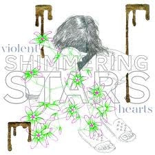 SHIMMERING STARS - Violent Hearts