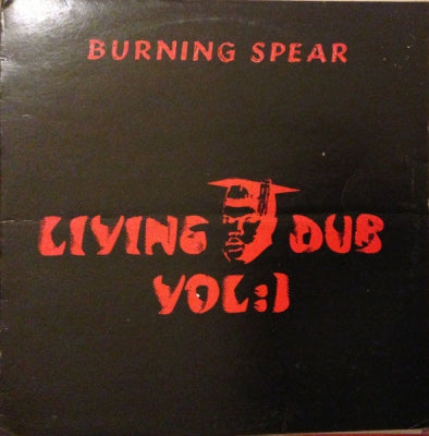 BURNING SPEAR - Living Dub Volume 1