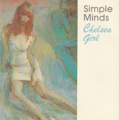 SIMPLE MINDS - Chelsea Girl