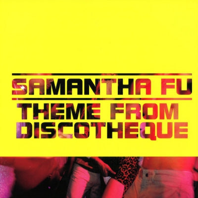 SAMANTHA FU - Theme From Discotheque