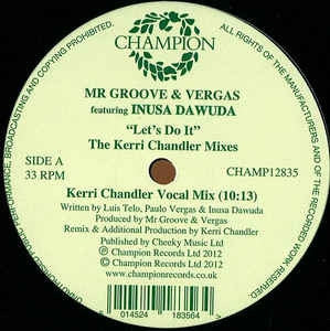 MR. GROOVE & VERGAS FEATURING INUSA DAWUDA - Let's Do It (The Kerri Chandler Mixes)