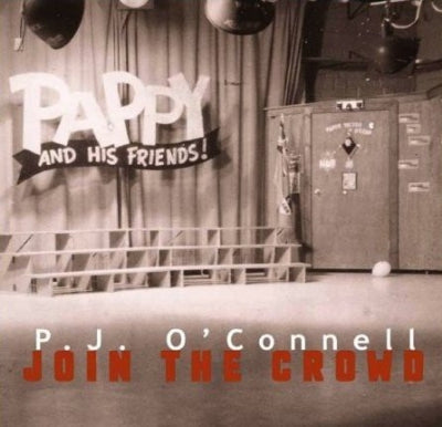 P.J. O'CONNELL - Join The Crowd