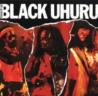 BLACK UHURU - Tear It Up - Live