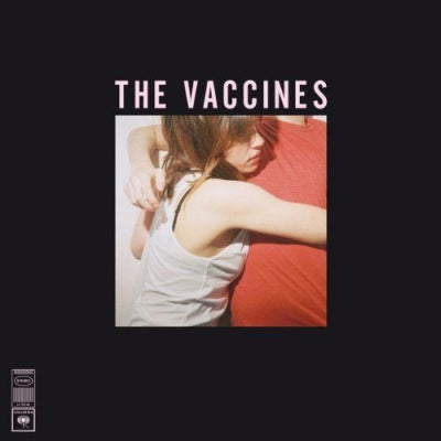 THE VACCINES - What Did You Expect From The Vaccines?