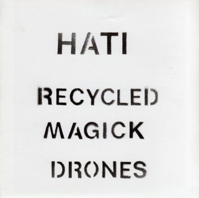 HATI - Recycled Magick Drones