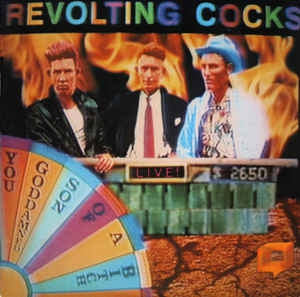 REVOLTING COCKS - Live! You Goddamned Son Of A Bitch