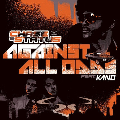 CHASE & STATUS FEAT. KANO - Against All Odds (Xample And Dub Step Remixes)