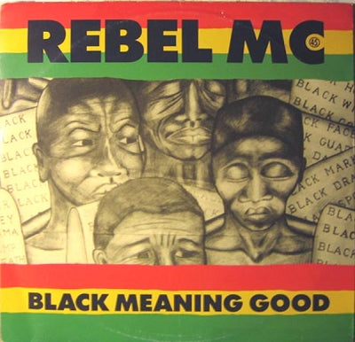 REBEL MC - Black Meaning Good