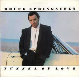 BRUCE SPRINGSTEEN  - Tunnel Of Love