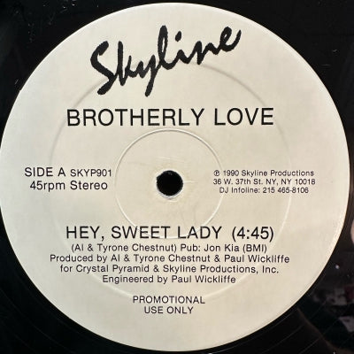 BROTHERLY LOVE - Hey, Sweet Lady / Whole Lotta You In Me