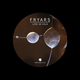 FRYARS - Love So Cold / In My Arms