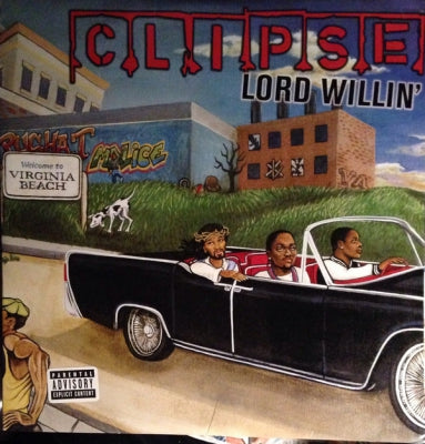 CLIPSE - Lord Willin'