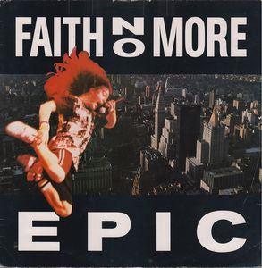 FAITH NO MORE - Epic