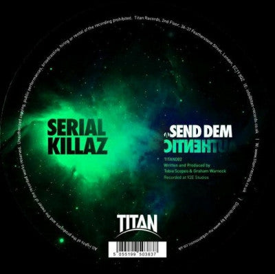 SERIAL KILLAZ - Send Dem / Authentic