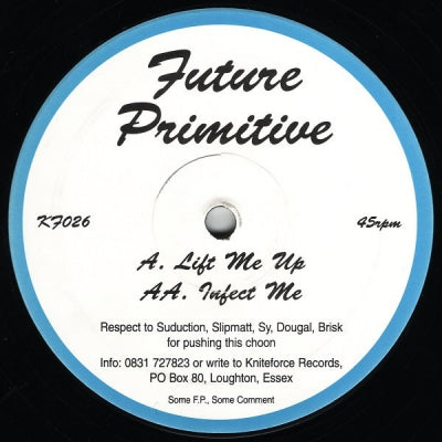 FUTURE PRIMITIVE - Lift Me Up / Infect Me