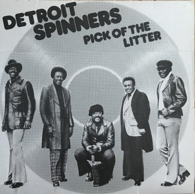 THE DETROIT SPINNERS - Pick Of The Litter