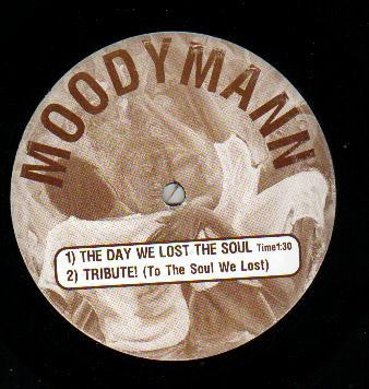 MOODYMANN - The Day We Lost The Soul / Tribute! (To The Soul We Lost)