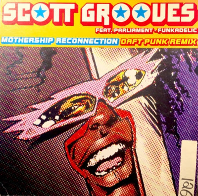 SCOTT GROOVES feat. PARLIAMENT/FUNKADELIC - Mothership Reconnection