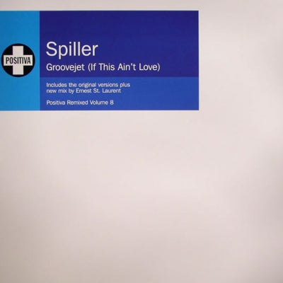 SPILLER - Groovejet (If This Ain't Love)