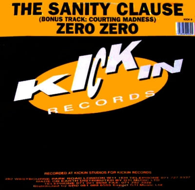 ZERO ZERO - The Sanity Clause / Courting Madness
