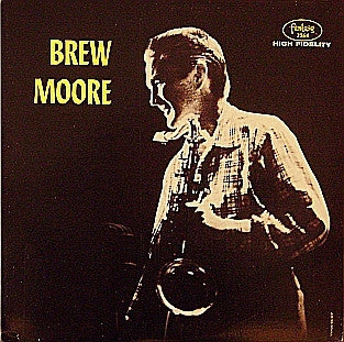 BREW MOORE - Brew Moore