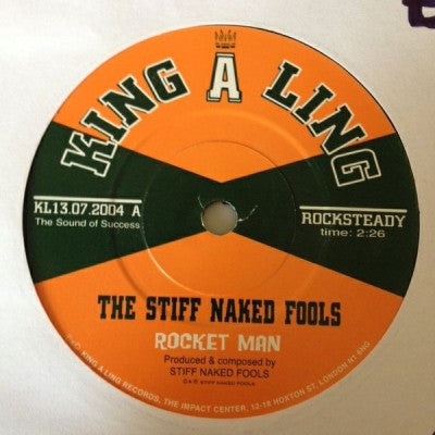 THE STIFF NAKED FOOLS - Rocket Man / Boy From The Country