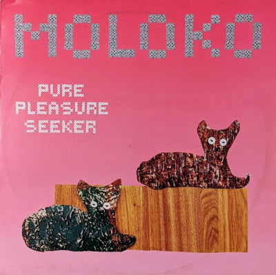 MOLOKO - Pure Pleasure Seeker