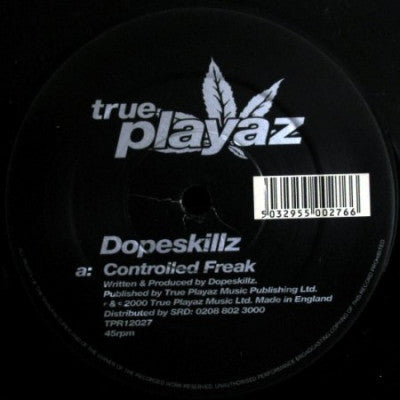 DOPE SKILLZ - Controlled Freak EP