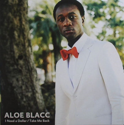 ALOE BLACC - I Need A Dollar / Take Me Back