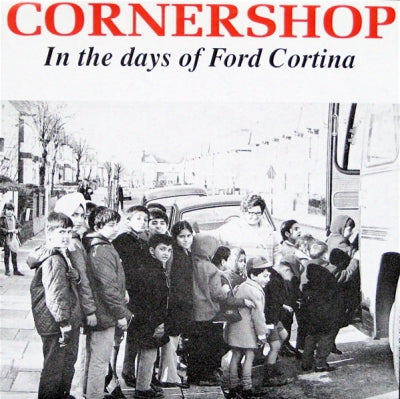CORNERSHOP - In The Days Of Ford Cortina