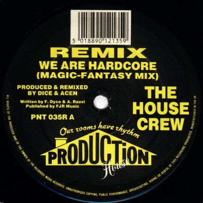 THE HOUSE CREW - We Are Hardcore / Maniac (Remixes)