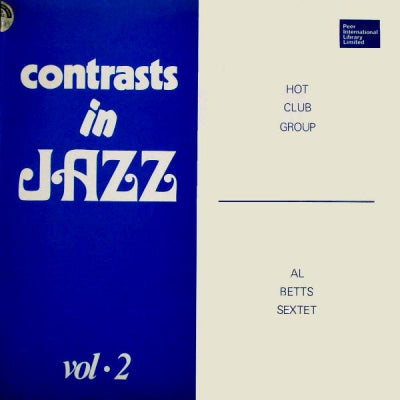 HOT CLUB GROUP / AL BETTS SEXTET - Contrasts In Jazz Vol.2