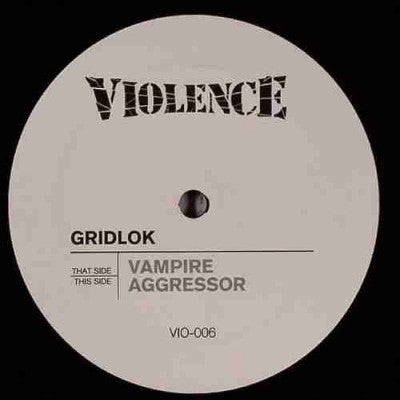 GRIDLOK - Vampire / Aggressor