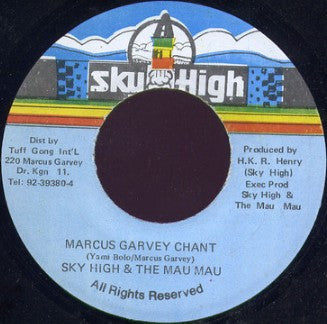 SKY HIGH & THE MAU MAU  - Marcus Garvey Chant