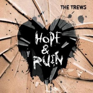 THE TREWS - Hope & Ruin