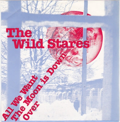 THE WILD STARES - All We Want