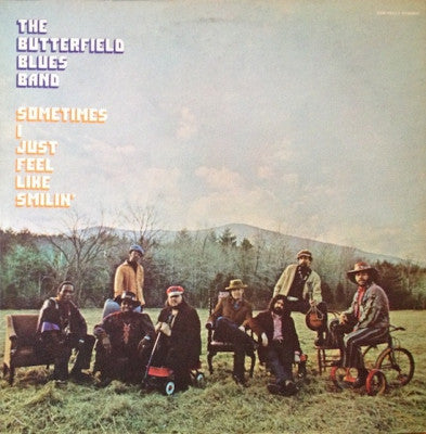 THE BUTTERFIELD BLUES BAND - Sometimes I Just Feel Like Smilin'