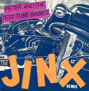 PETER AND THE TEST TUBE BABIES - The Jinx