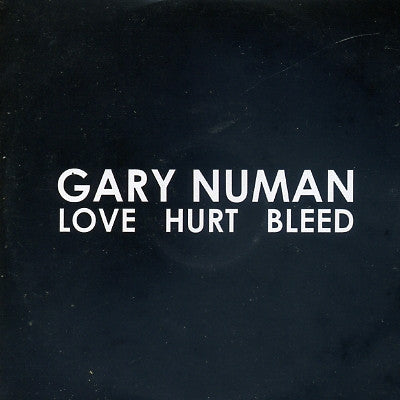 GARY NUMAN - Love Hurt Bleed