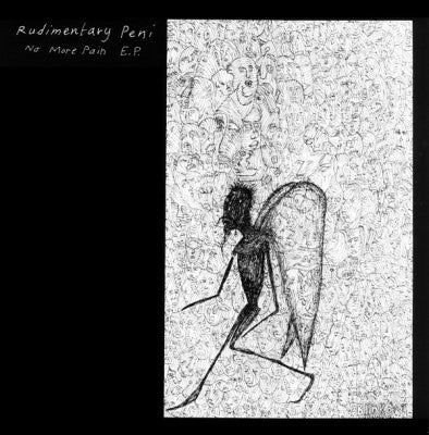RUDIMENTARY PENI - No More Pain EP