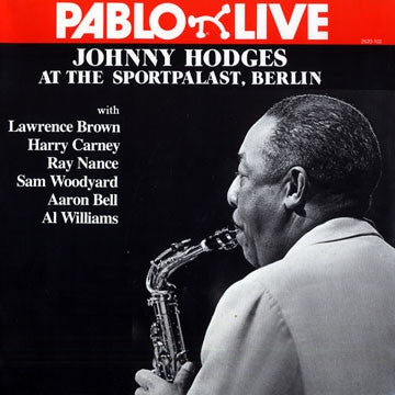 JOHNNY HODGES - At The Sportpalast, Berlin