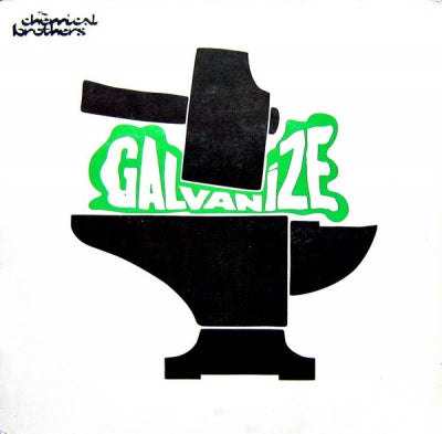 THE CHEMICAL BROTHERS - Galvanize / Electronic Battle Weapon 7