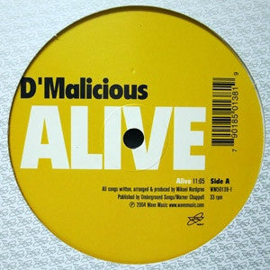 D'MALICIOUS - Alive / The Last Song On Earth