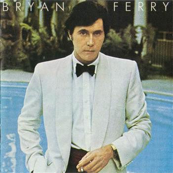 BRYAN FERRY - Another Time, Another Place