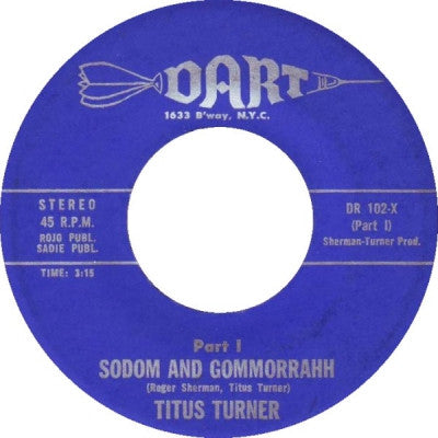 TITUS TURNER - Sodom And Gommorrahh (Parts 1 & 2).