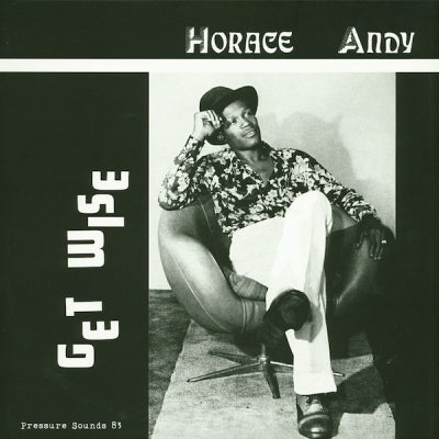 HORACE ANDY - Get Wise
