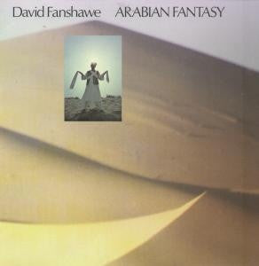 DAVID FANSHAWE - Arabian Fantasy Featuring Sirocco.