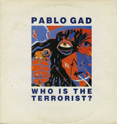 PABLO GAD - Who Is The Terrorist?