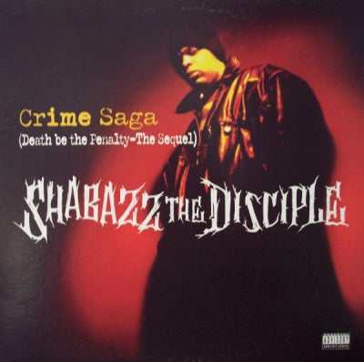 SHABAZZ THE DISCIPLE - Crime Saga (Death Be The Penalty - The Sequel)