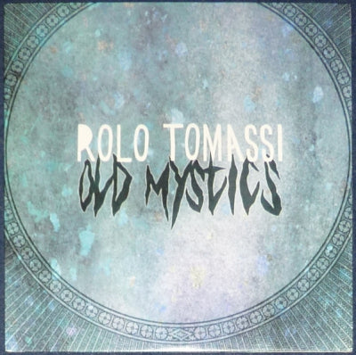ROLO TOMASSI - Old Mystics / Mesmerizer